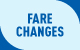 Fare changes take effect in August