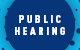 Public Hearings