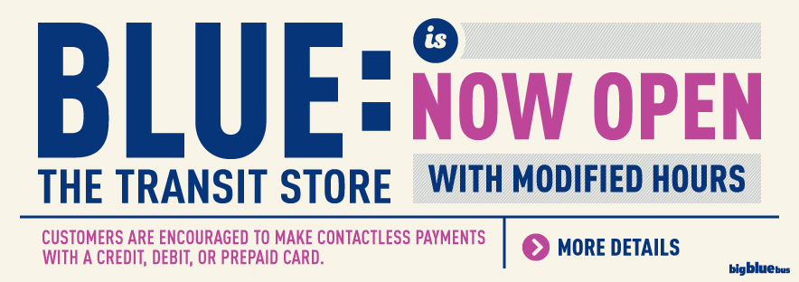 Blue: The Transit Store Now Open with Modified Hours